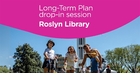 Image shows kids playing on a square in front of a clock tower, with text of Long-Term Plan drop-in session 